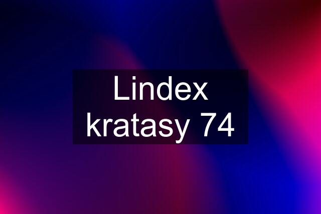 Lindex kratasy 74