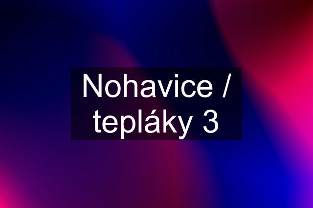 Nohavice / tepláky 3