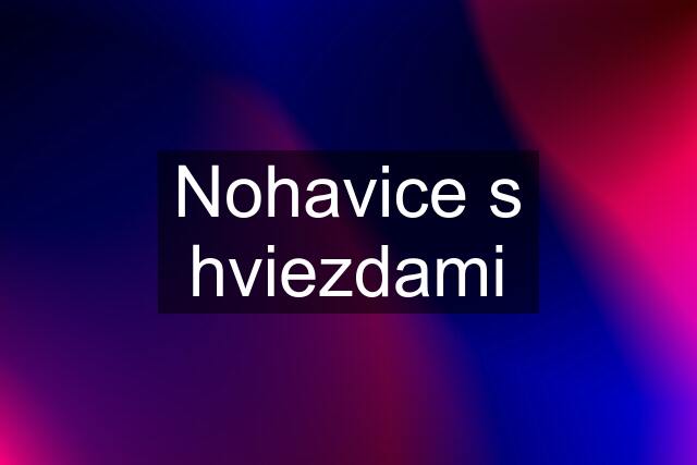 Nohavice s hviezdami