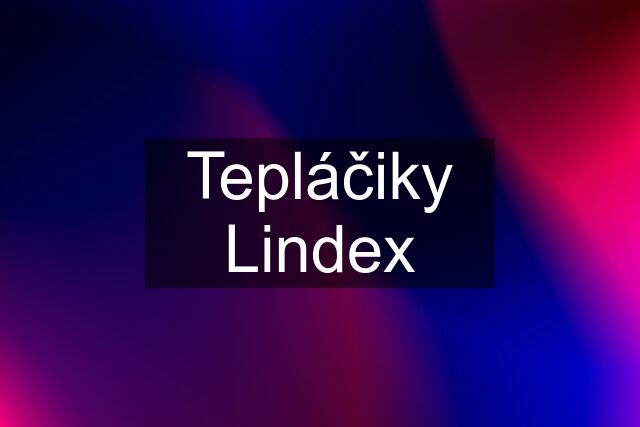 Tepláčiky Lindex