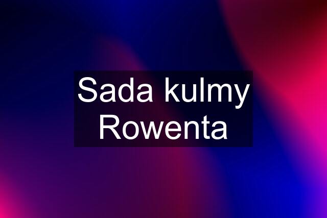 Sada kulmy Rowenta