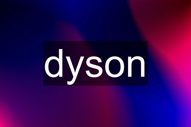 dyson