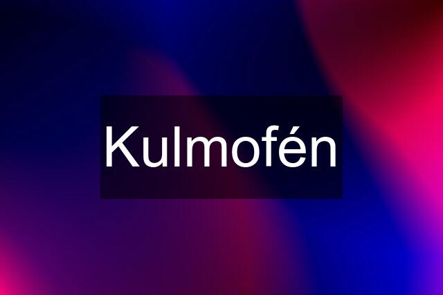 Kulmofén