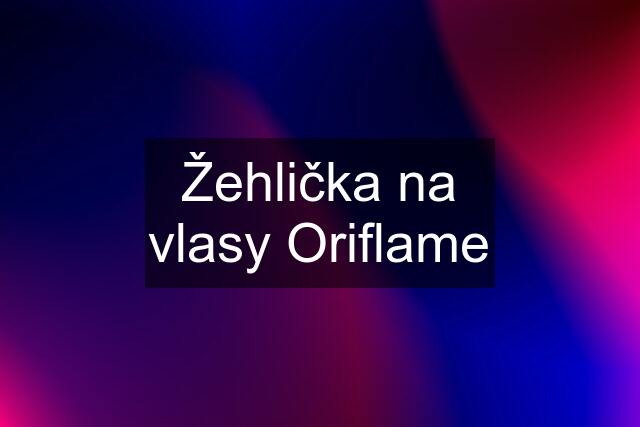 Žehlička na vlasy Oriflame