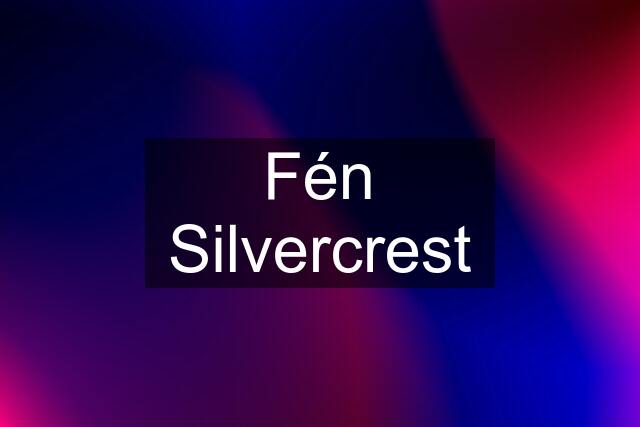 Fén Silvercrest