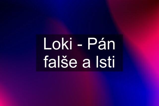 Loki - Pán falše a lsti