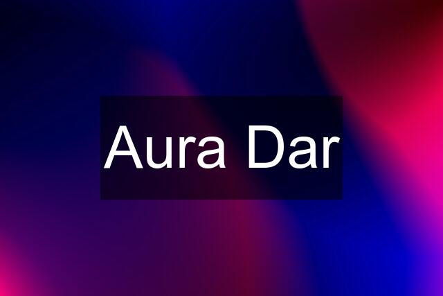 Aura Dar