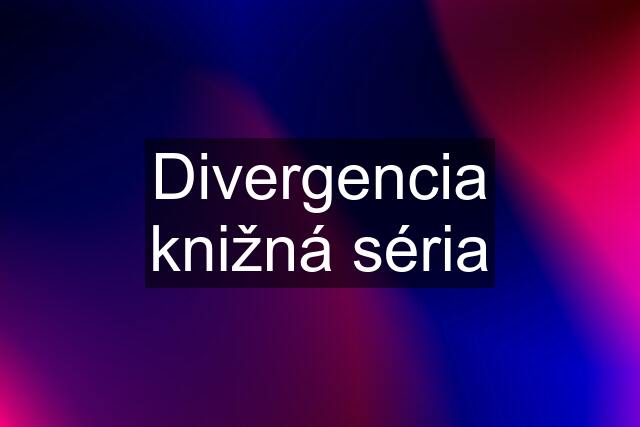 Divergencia knižná séria