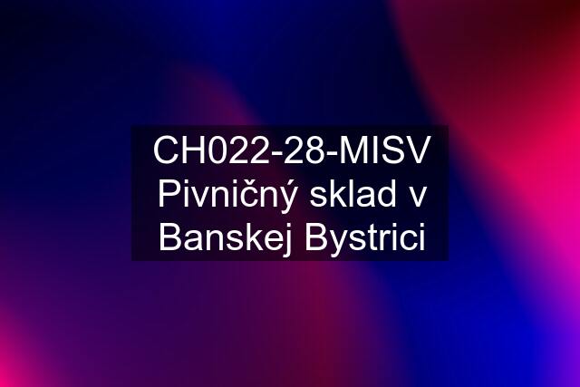 CH022-28-MISV Pivničný sklad v Banskej Bystrici