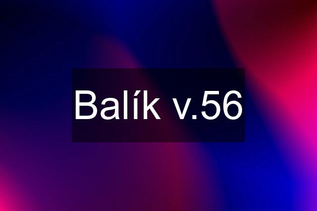 Balík v.56