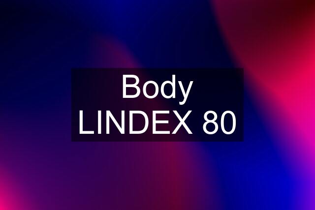 Body LINDEX 80