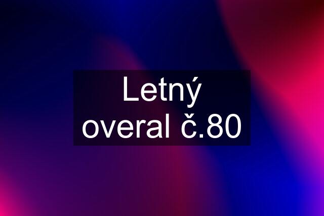 Letný overal č.80