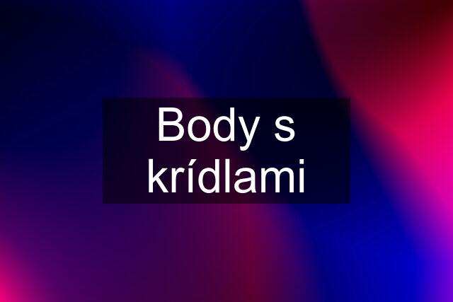 Body s krídlami