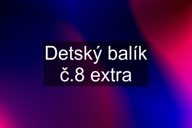 Detský balík č.8 extra