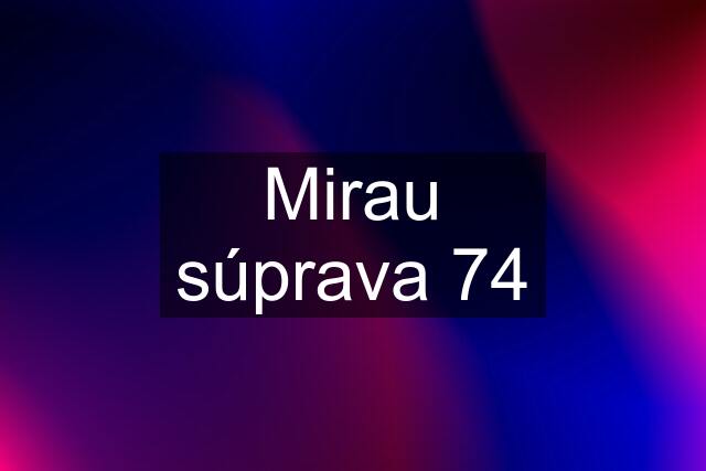 Mirau súprava 74