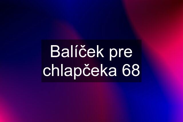 Balíček pre chlapčeka 68