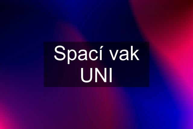 Spací vak UNI