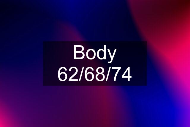 Body 62/68/74