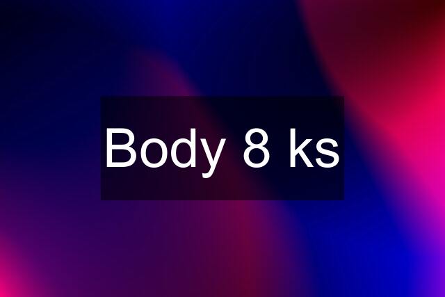 Body 8 ks