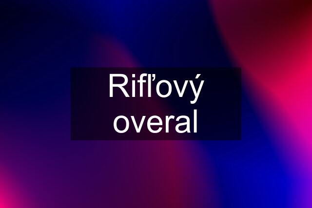 Rifľový overal