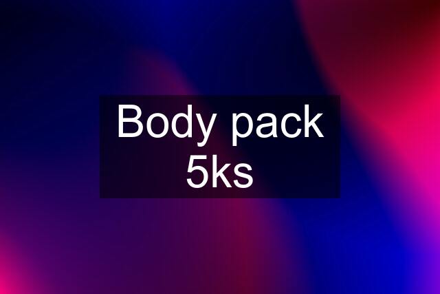 Body pack 5ks