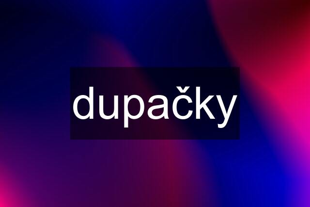 dupačky