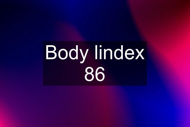 Body lindex 86