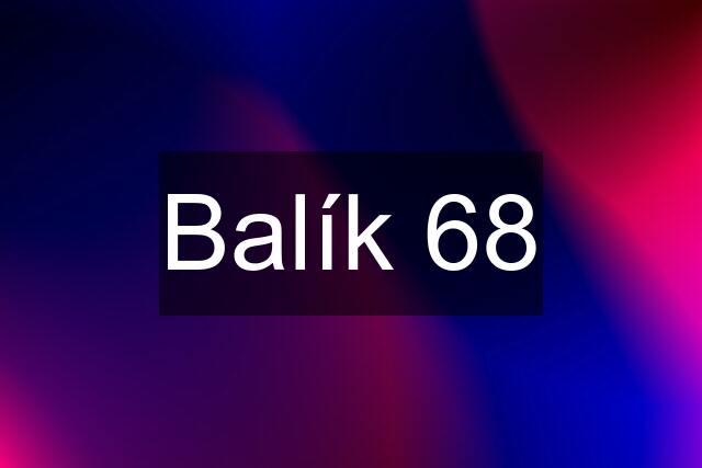 Balík 68