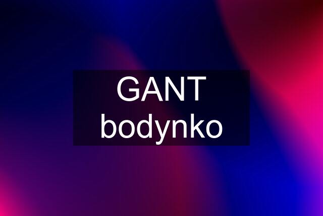 GANT bodynko