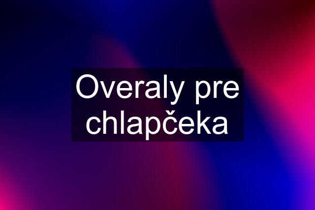 Overaly pre chlapčeka