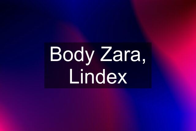 Body Zara, Lindex