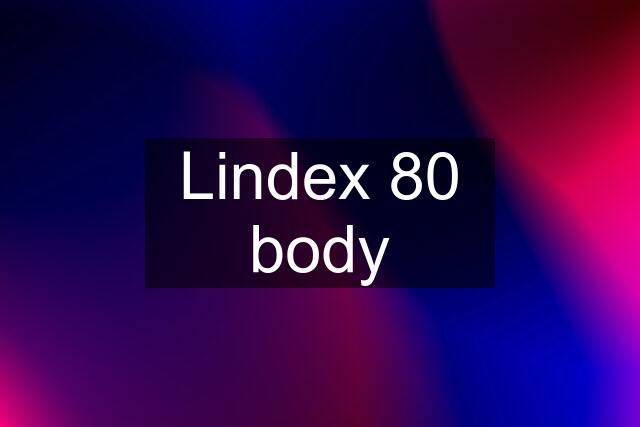 Lindex 80 body