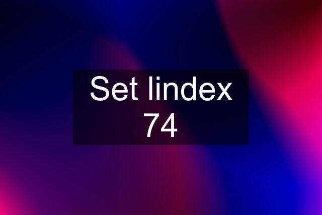 Set lindex 74