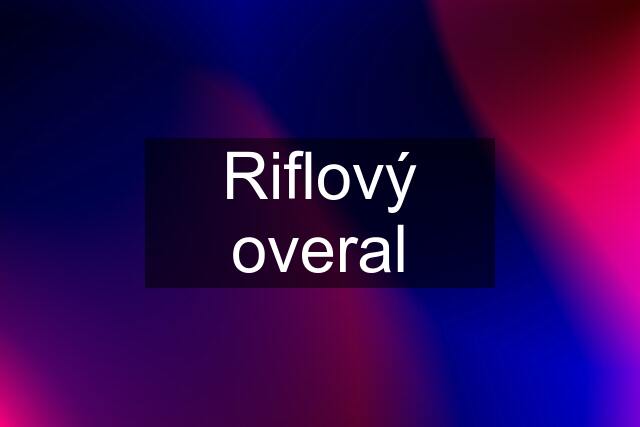 Riflový overal