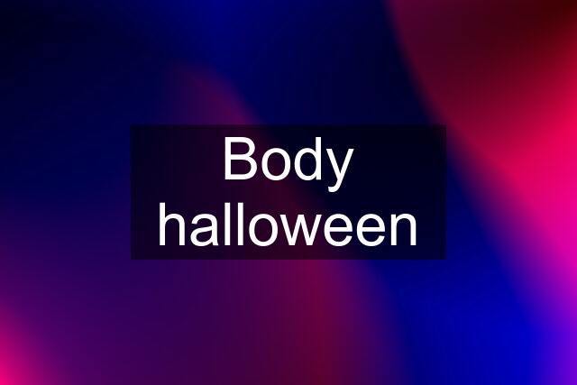 Body halloween