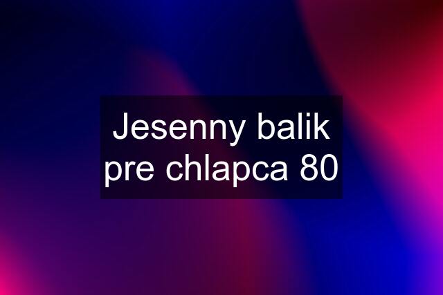 Jesenny balik pre chlapca 80