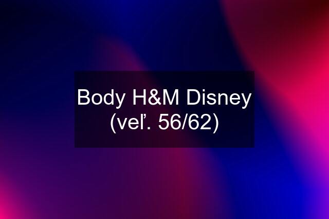 Body H&M Disney (veľ. 56/62)