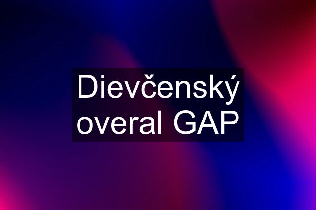 Dievčenský overal GAP