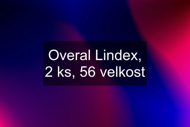 Overal Lindex, 2 ks, 56 velkost