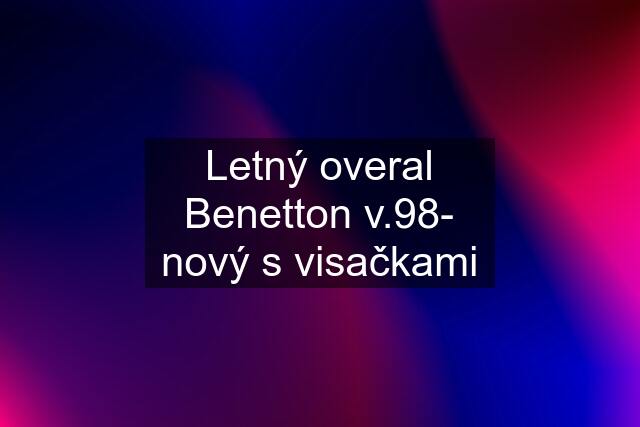 Letný overal Benetton v.98- nový s visačkami