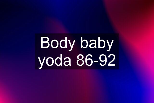 Body baby yoda 86-92