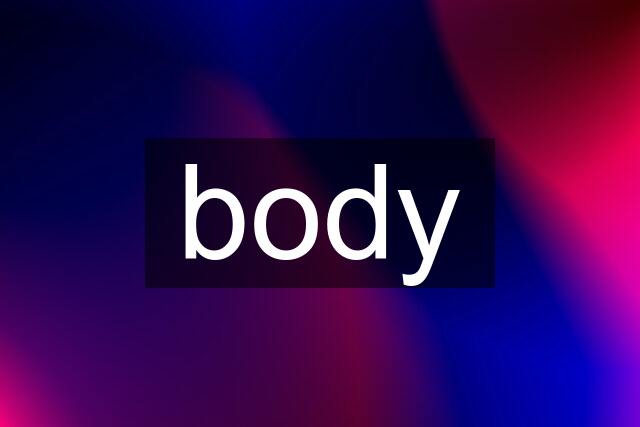 body