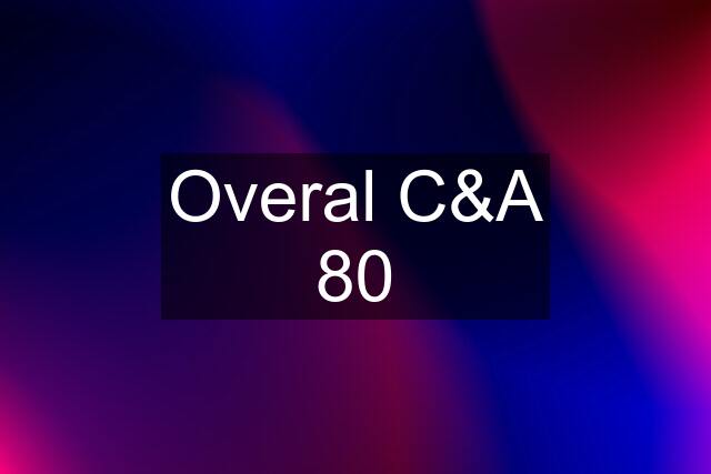 Overal C&A 80