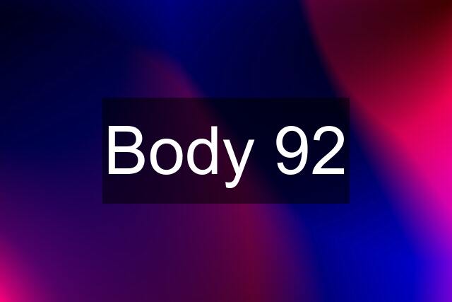 Body 92