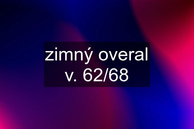 zimný overal v. 62/68