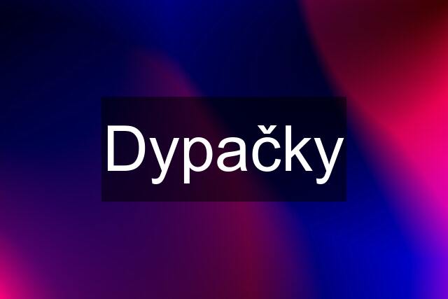 Dypačky