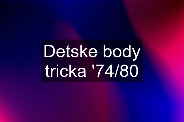 Detske body tricka '74/80