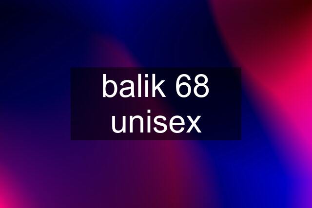 balik 68 unisex