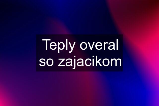 Teply overal so zajacikom