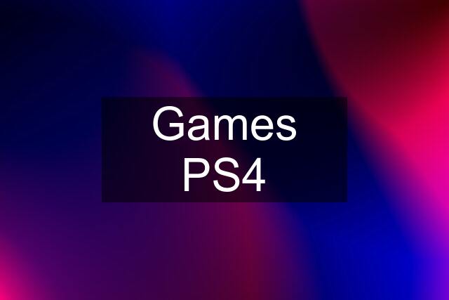 Games PS4